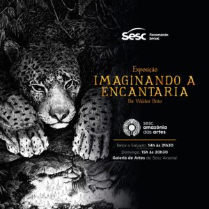 Leia mais sobre o artigo Sesc Arsenal recebe exposição “Imaginando a Encantaria”, confira!